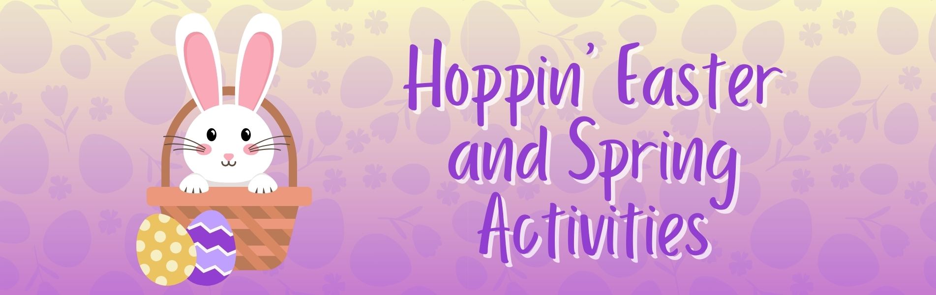 Hoppin Easter and Spring Events